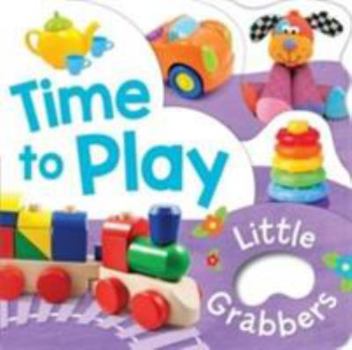 Paperback Little Grabbers - Time to Play Book