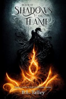 Realm of Shadows and Flame: Book 1 in the Court of Infinites Series