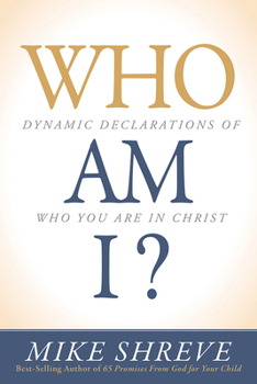 Paperback Who Am I?: Dynamic Declarations of Who You Are in Christ Book