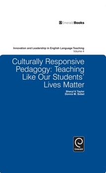 Hardcover Culturally Responsive Pedagogy: Teaching Like Our Students' Lives Matter Book