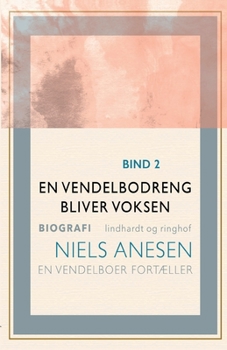 En vendelbodreng bliver voksen