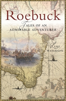 Paperback Roebuck: Tales of an Admirable Adventurer Book
