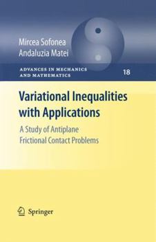 Paperback Variational Inequalities with Applications: A Study of Antiplane Frictional Contact Problems Book