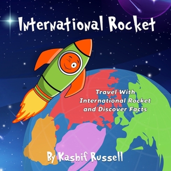 International Rocket (The Lost Rocket Discovery Series)