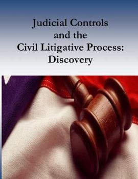 Paperback Judicial Controls and the Civil Litigative Process: Discovery Book