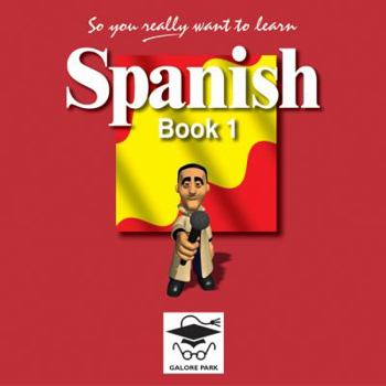 Hardcover So You Really Want to Learn Spanish Book 1 Book