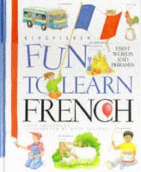 Hardcover French: Your First 1000 Words (Fun to Learn) Book