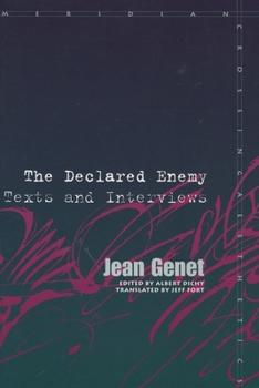 The Declared Enemy: Texts and Interviews - Book  of the Meridian: Crossing Aesthetics