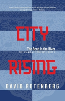City Rising: The Bend in the River