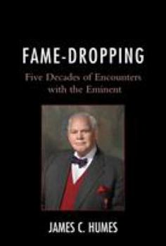 Paperback Fame-Dropping: Five Decades of Encounters with the Eminent Book