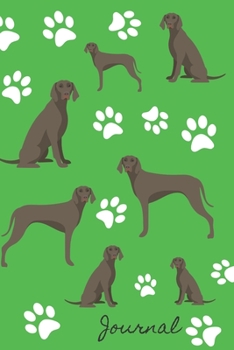 Journal: Journal Lined Blank Paper Diary Weimaraner Dog Green
