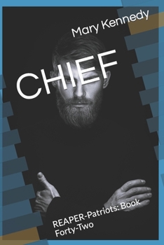 Chief - Book #42 of the REAPER-Patriots