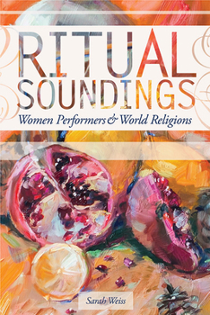 Paperback Ritual Soundings: Women Performers and World Religions Book