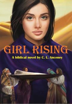 Paperback Girl Rising: A biblical novel Book
