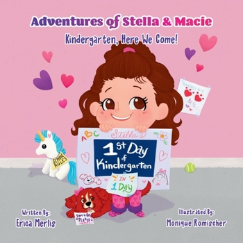 Paperback Adventures of Stella & Macie: Kindergarten, Here We Come! Book