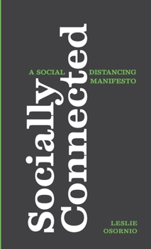 Paperback Socially Connected: A Social Distancing Manifesto Book