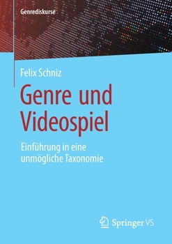 Paperback Genre Und Videospiel: Einführung in Eine Unmögliche Taxonomie [German] Book