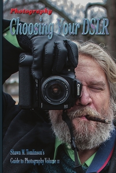 Paperback Photography: Choosing Your DSLR Book