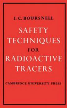 Hardcover Safety Techniques for Radioactive Tracers Book