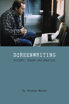 Paperback Screenwriting: History, Theory and Practice Book