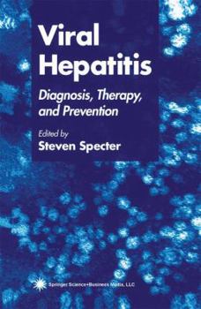 Hardcover Viral Hepatitis: Diagnosis, Therapy, and Prevention Book