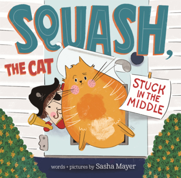 Library Binding Squash, the Cat: Stuck in the Middle Book