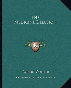 Paperback The Medicine Delusion Book