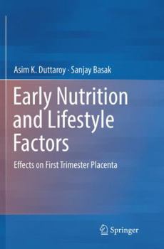 Paperback Early Nutrition and Lifestyle Factors: Effects on First Trimester Placenta Book