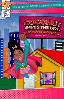 Paperback Coconut Save the Day: The COVID Monster: The COVID Mon: The COVID Book