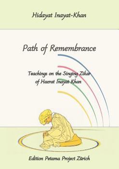 Paperback Path of Remembrance: Teachings on the Singing Zikar of Hazrat Inayat Khan Book