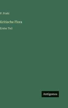 Hardcover Kritische Flora: Erster Teil [German] Book