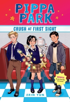 Pippa Park Crush at First Sight - Book #2 of the Pippa Park
