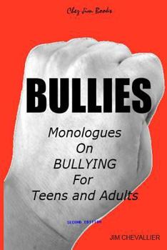 Paperback Bullies: Monologues on Bullying for Teens and Adults Book