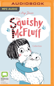 The Squishy McFluff Collection