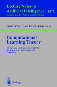 Paperback Computational Learning Theory: 4th European Conference, Eurocolt'99 Nordkirchen, Germany, March 29-31, 1999 Proceedings Book