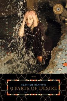 Paperback Heather Raffo's 9 Parts of Desire Book