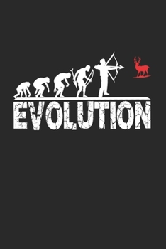 Deer Hunting Evolution: Deer hunting journal, deer hunting gifts for men funny: Deer Hunters Track Record of Species, Location, Gear - Shooting Seasons Dates