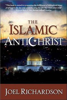 Hardcover The Islamic Antichrist: The Shocking Truth about the Real Nature of the Beast Book