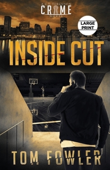 Paperback Inside Cut: A C.T. Ferguson Crime Novel [Large Print] Book