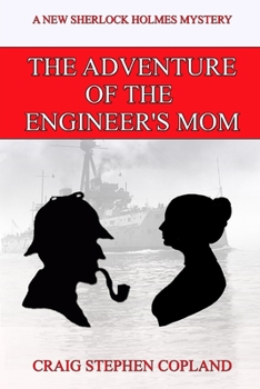 Paperback The Adventure of the Engineer's Mom: A New Sherlock Holmes Adventure Book