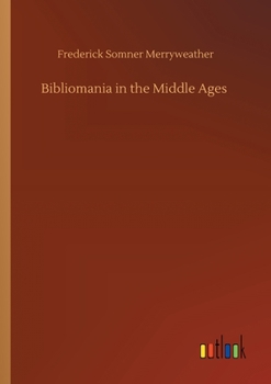 Paperback Bibliomania in the Middle Ages Book