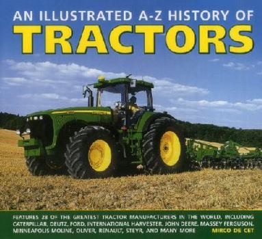 Hardcover An Illustrated A-Z History of Tractors Book