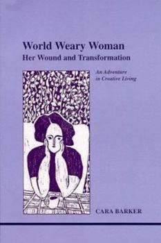 Paperback World Weary Woman: Her Wound and Transformation Book