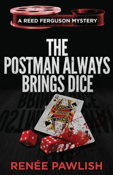 The Postman Always Brings Dice - Book #12 of the Reed Ferguson Mystery