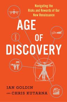 Hardcover Age of Discovery: Navigating the Risks and Rewards of Our New Renaissance Book