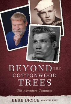 Hardcover Beyond the Cottonwood Trees: The Adventure Continues Book