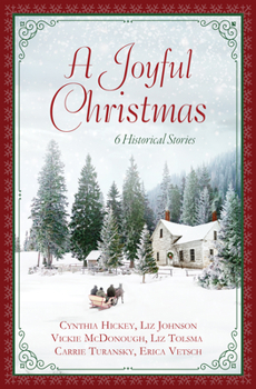 Paperback A Joyful Christmas: 6 Historical Stories Book