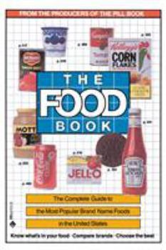 Paperback The Food Book: The Complete Guide to the Most Popular Brand Name Foods in the United States Book