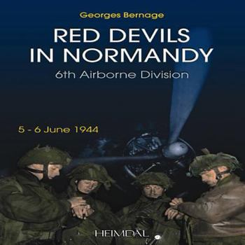 Hardcover Red Devils in Normandy: The 6th Airborne Division, 5 - 6 June 1944 Book
