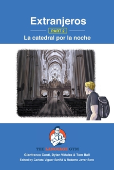Paperback Extranjeros - Part 2 - La catedral por la noche: Spanish Sentence Builder - Readers [Spanish] Book